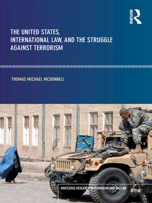 cover image of The United States, International Law and the Struggle against Terrorism